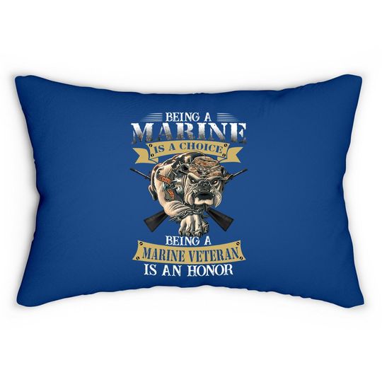 Being A Marine Veteran Is An Honor Lumbar Pillow
