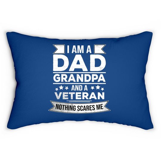 I Am A Dad Grandpa And Veteran Lumbar Pillow