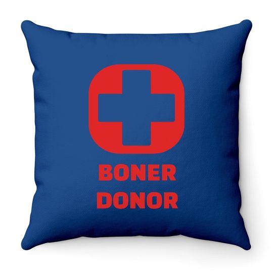 Boner Donor Throw Pillow
