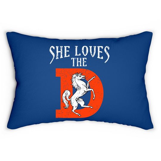 She Loves The Denver D Funny Sports Lumbar Pillow