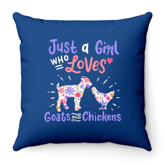 Just A Girl Who Loves Goats And Chickens Gift Throw Pillow