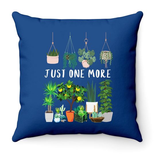 Just One More Plant Lady Mom Indoor Flower Floral Throw Pillow
