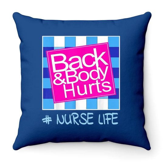 Blue Plaid Nurse Life Back And Body Hurts Nurse's Day Throw Pillow