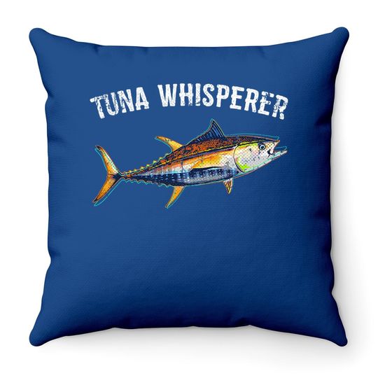 Tuna Whisperer Tuna Fishing Deep Sea Fishing Throw Pillow