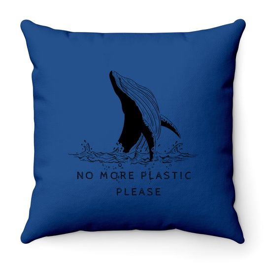 Save The Whales No More Plastic Please Throw Pillow