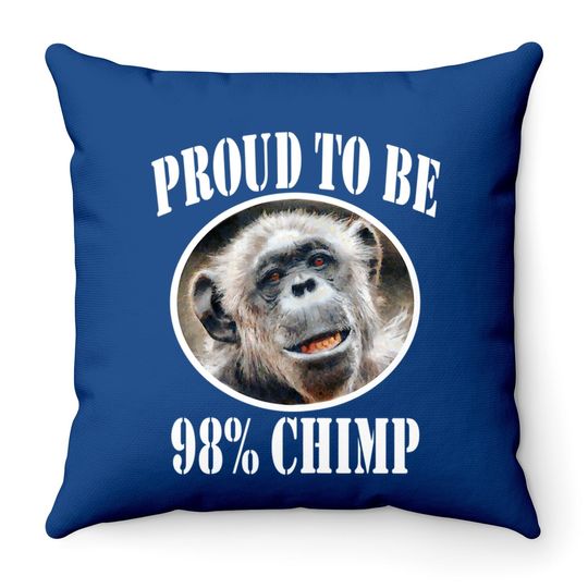 Proud To Be 98% Chimp Throw Pillow