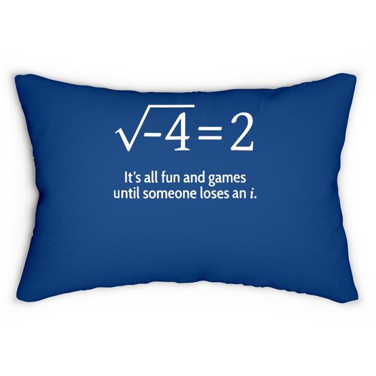 Someone Loses An I: Math Lumbar Pillow