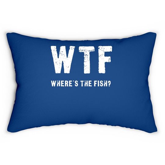 Wtf Where's The Fish Lumbar Pillow