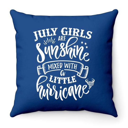 July Girls Are Sunshine Mixed Little Hurricane Premium Throw Pillow