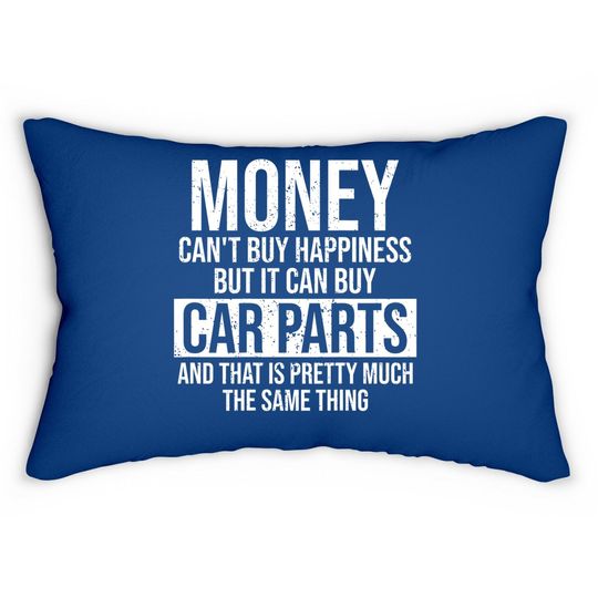 Can Buy Car Parts Funny Car Guy Car Lover Auto Mechanic Lumbar Pillow
