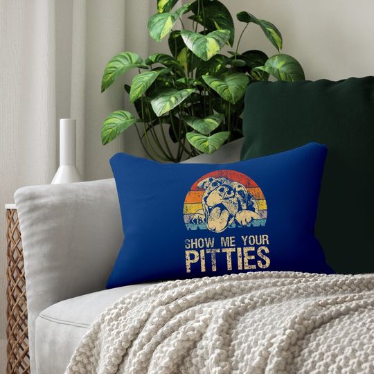 Show Me Your Pitties Funny Pitbull Dog Lovers Retro Vintage Lumbar Pillow