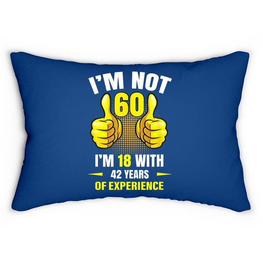 60th Birthday Gift Funny Man Woman 60 Years Party Lumbar Pillow