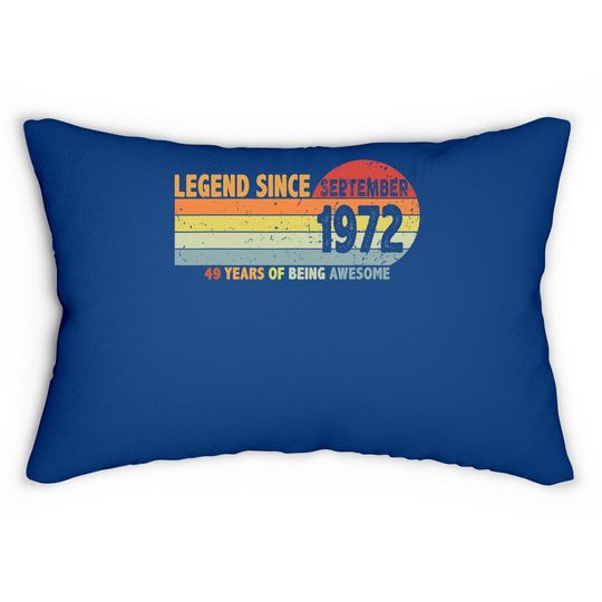 49th Birthday Legend Since September 1972 Lumbar Pillow
