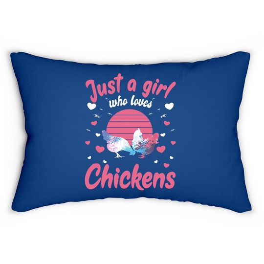 Just A Girl Who Loves Chickens Chicken Lover Gift Lumbar Pillow
