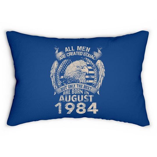 Equal Best Are Born In August 1984 Lumbar Pillow