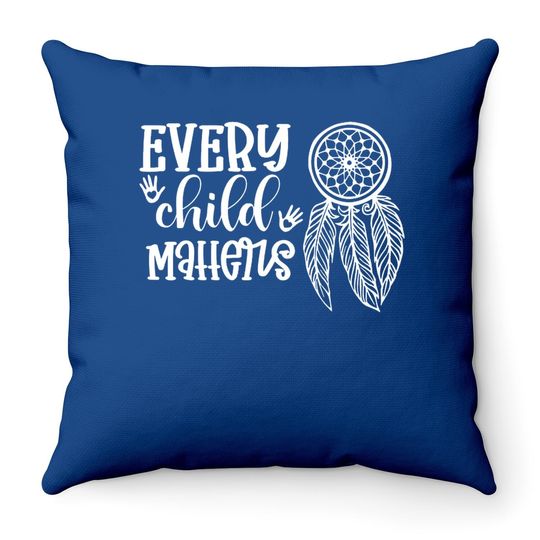 Native Residential Schools Every Child Matters Orange Day Throw Pillow