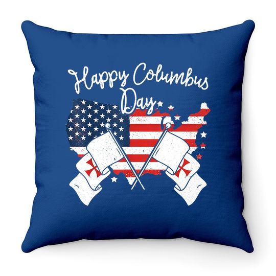 Happy Columbus Day Throw Pillow