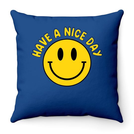 Have A Nice Day Smile Happy Face Emoji Retro Throw Pillow