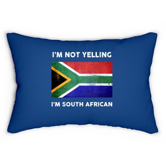 I'm Not Yelling I'm South African Lumbar Pillow | South Africa Flag Lumbar Pillow