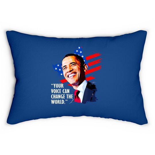 Your Voice Can Change The World, Former President Obama Lumbar Pillow