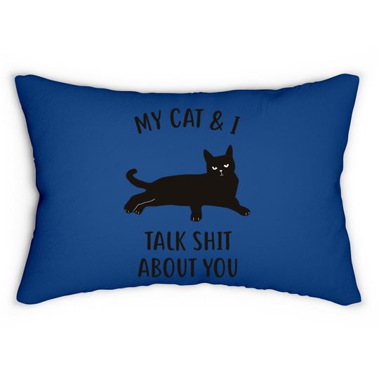 My Cat & I Talk About You Black Cat Lumbar Pillow