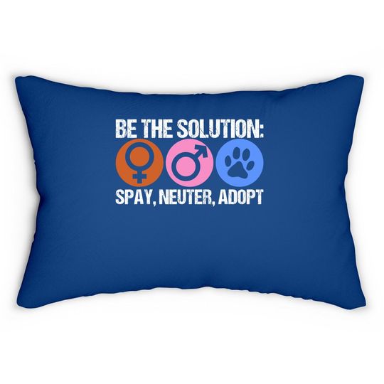Be The Solution Spay Neuter Adopt Animal Lumbar Pillow
