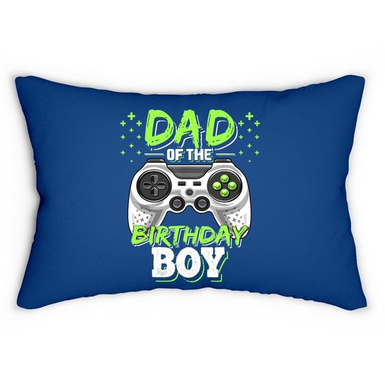 Dad Of The Birthday Boy Matching Video Gamer Lumbar Pillow
