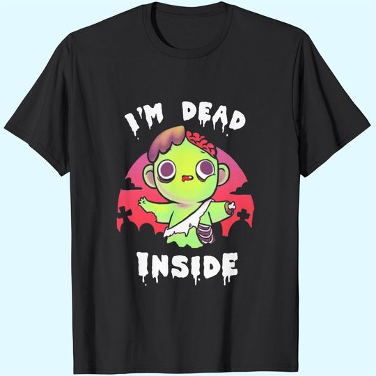 I Am Dead Inside Halloween T-Shirt