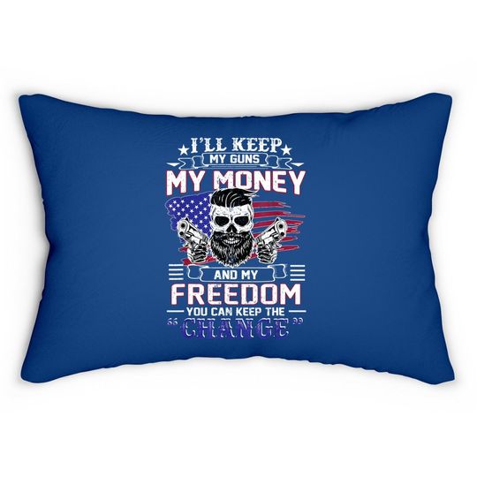 I'll Keep My Guns My Money And My Freedom Gun Lumbar Pillow