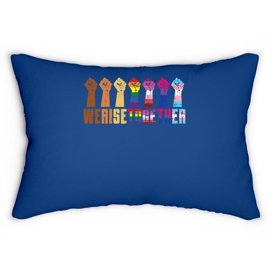 We Rise Together Equality Pride Blm Lumbar Pillow