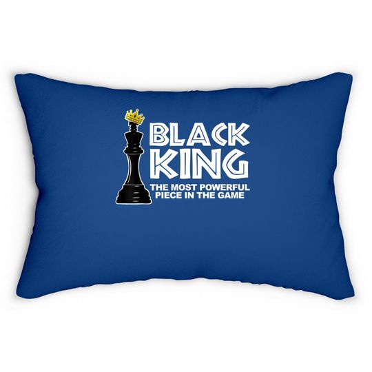 Black King The Most Powerful Piece In The The Game Lumbar Pillow