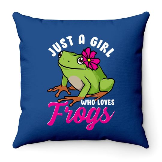 Just A Girl Who Loves Frogs Tree Frog Girl Throw Pillow