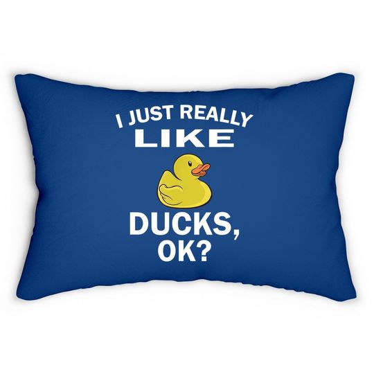 I Just Really Like Ducks Ok Duck Lover Lumbar Pillow