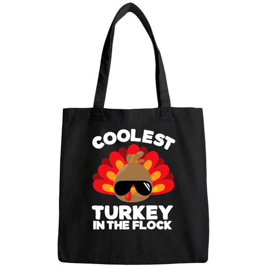 Coolest Turkey In The Flock Bags