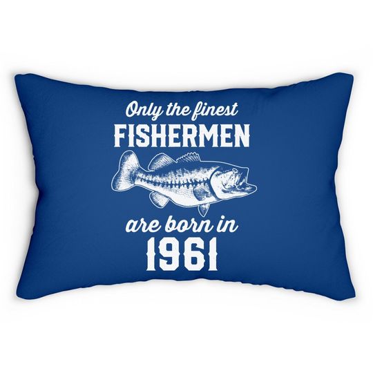 Gift For 60 Years Old: Fishing Fisherman 1961 60th Birthday Lumbar Pillow
