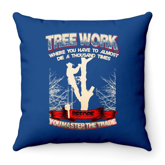 Tree Climber Arborist Throw Pillow