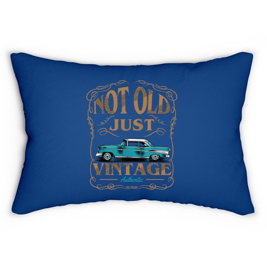 Not Old Just Vintage American Classic Car Birthday Lumbar Pillow