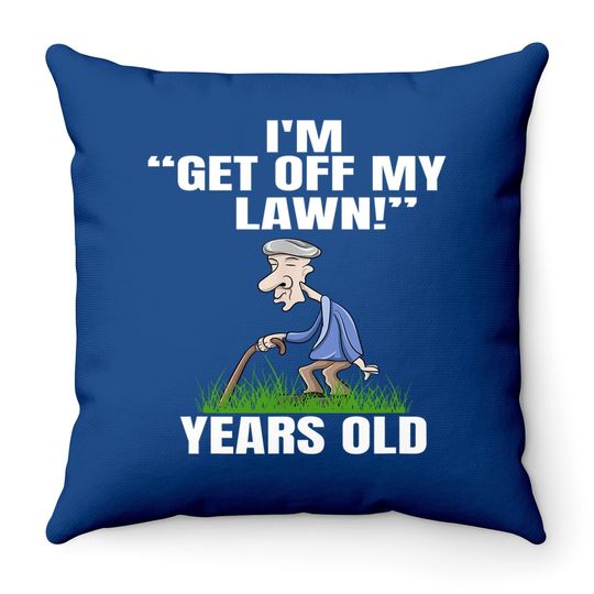 Grandpa Get Off My Lawn Mowing Garden Grandfather Gardener Throw Pillow