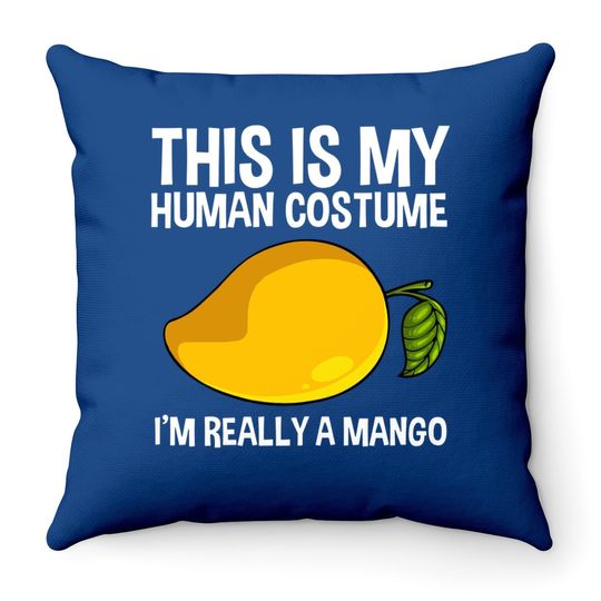 This Is My Human Costume Mango Fruit Throw Pillow
