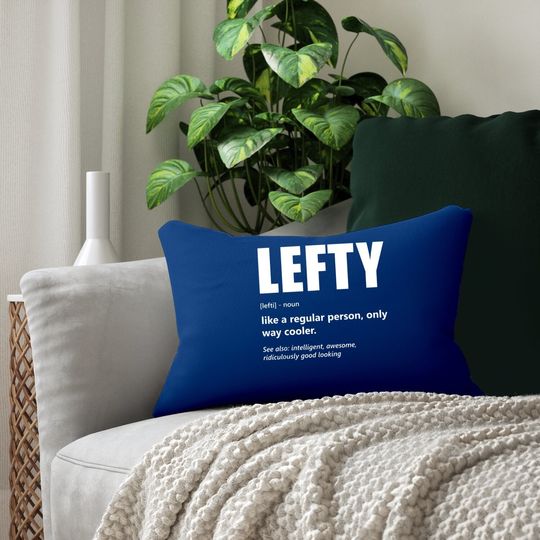 Lefthanders Day Lefty Meaning Humor Lumbar Pillow