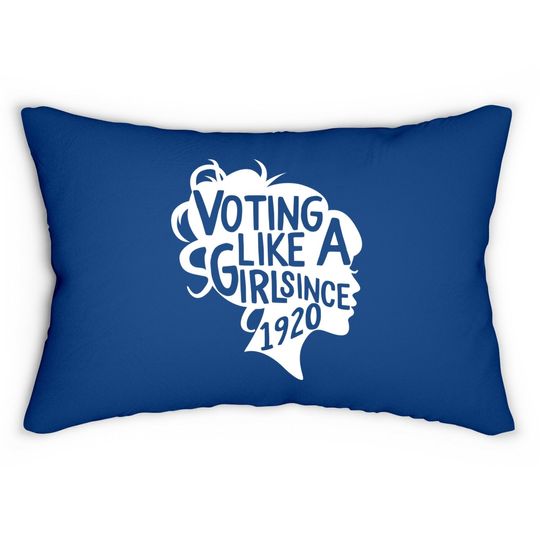 Voting Like A Girl Since 1920 19th Amendment Anniversary 100 Lumbar Pillow
