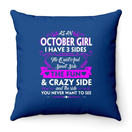 Birthday - Three Sides October Girl Throw Pillow