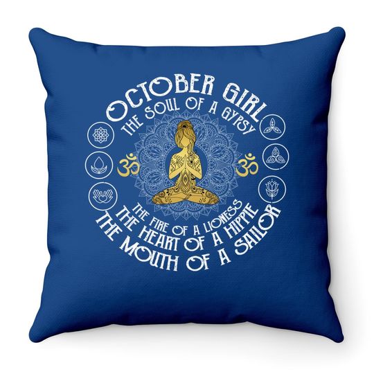 October Girl The Soul Of A Gypsy Cute October Birthday Gift Throw Pillow