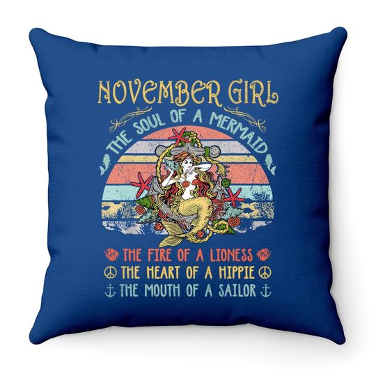 November Girl The Soul Of A Mermaid Vintage Birthday Gift Throw Pillow