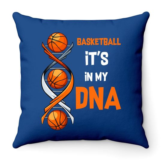 Basketball It's In My Dna Player Coach Team Sport Throw Pillow