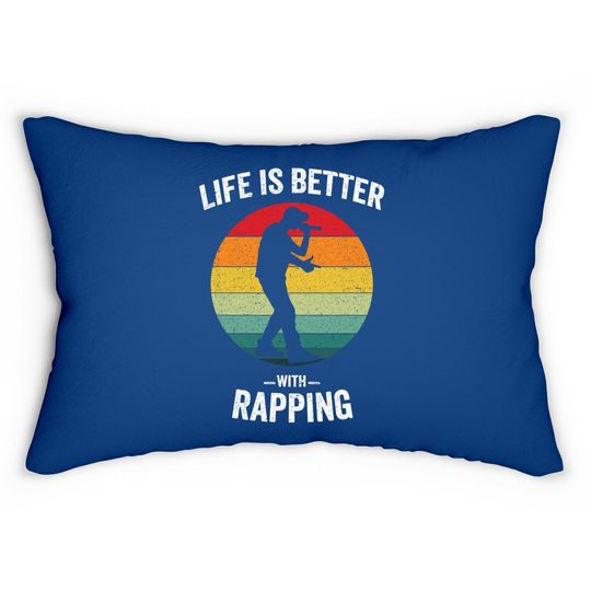 Life Is Better With Rapping Vintage Hip Hop Music Lumbar Pillow