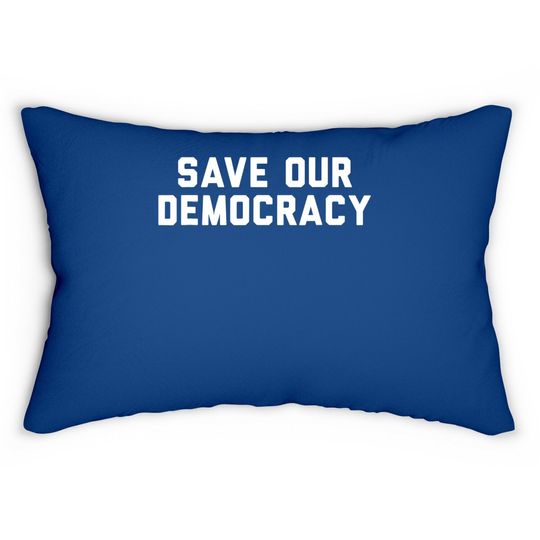 Save Our Democracy Lumbar Pillow