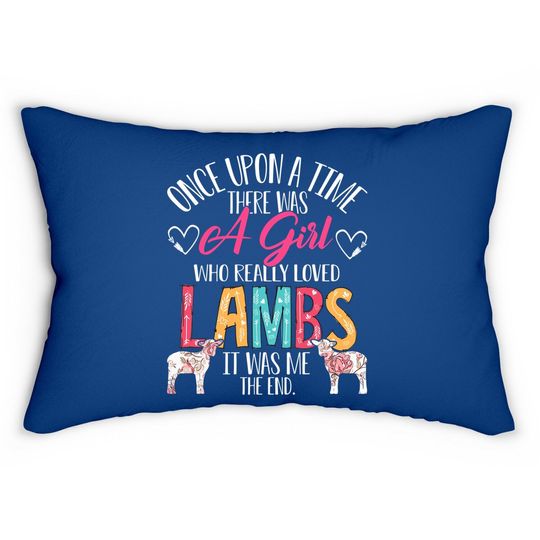 There Was A Girl Who Really Loved Lambs Sheep Lover Gifts Lumbar Pillow