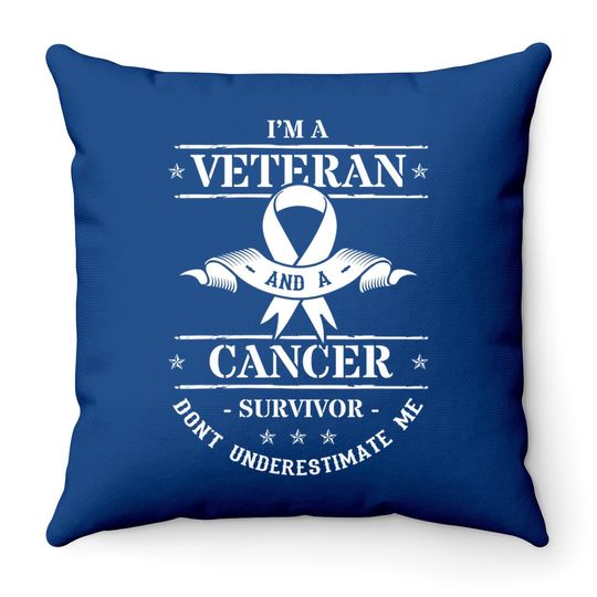 Cancer Survivor Veteran Chemotherapy Warrior Throw Pillow