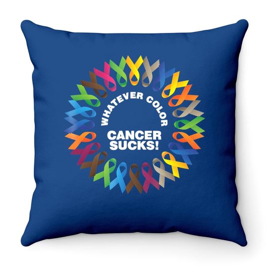 Whatever Color Cancer Sucks Fight Cancer Ribbons Throw Pillow
